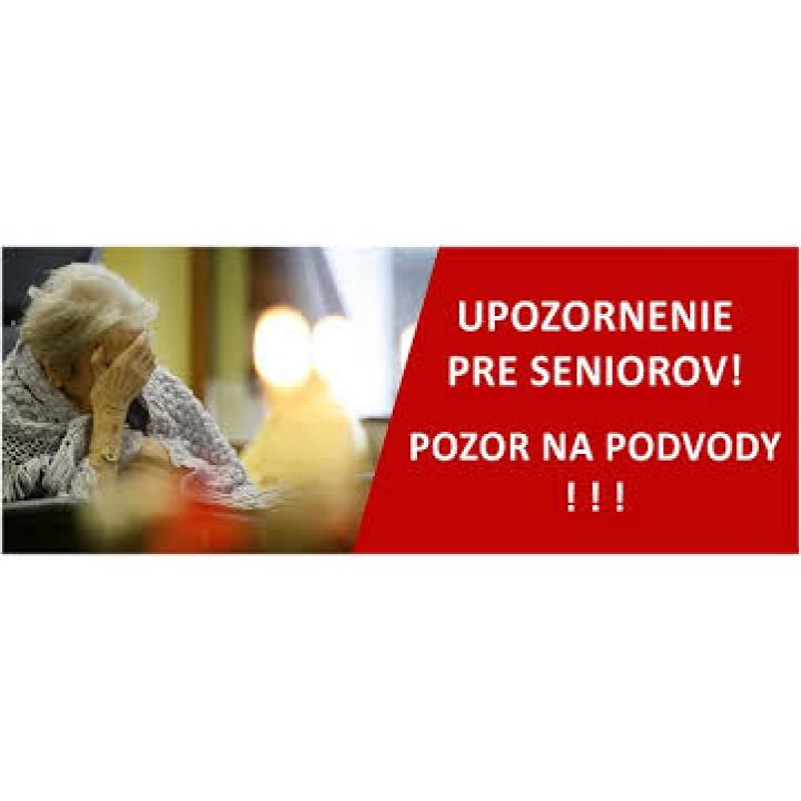 Seniori, nestaňte sa obeťami podvodníkov a zlodejov