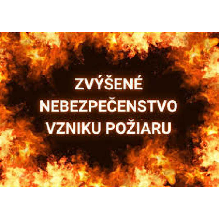 Zvýšené nebezpečenstvo vzniku požiarov